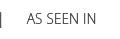 As Seen In
